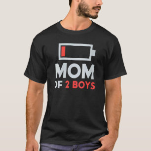 Moeder van 2 Jongens Lage Batterij Vermoeide Moede T-shirt