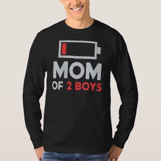 Moeder van 2 Jongens Lage Batterij Vermoeide Moede T-shirt (Voorkant)
