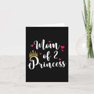 Moeder van 2 Prinsessen Twee Meisjes Mama Moederda Kaart