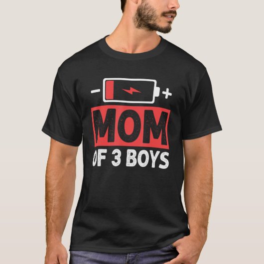 Moeder van 3 jongens Lage Batterij Mama Moederdag T-shirt (Voorkant)