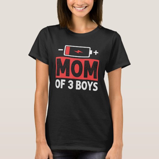 Moeder Van 3 Jongens Lage Batterij Mama Moederdag T-shirt (Voorkant)