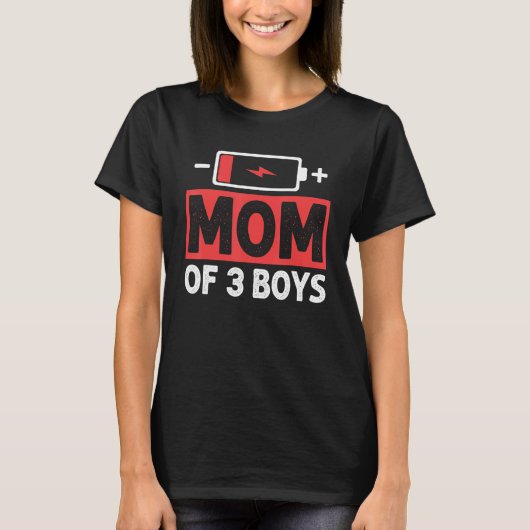 Moeder van 3 Jongens Lage Batterij Mama Moederdag T-shirt (Voorkant)