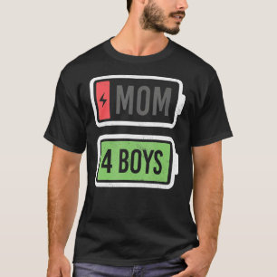 Moeder van 4 Jongens Lage Batterij Herladen Moeder T-shirt