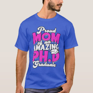 Moeder van afgestudeerde doctorandus doctoraat fil t-shirt