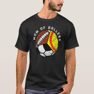Moeder Van Ballers  Softbal Voetbal American Footb T-shirt