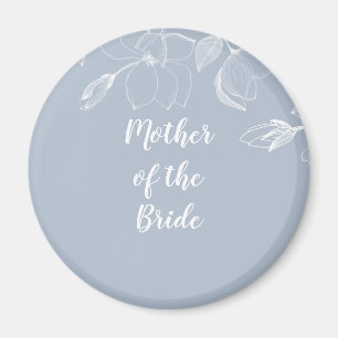 MOEDER VAN BRIDE GROOM Dusty Blue White Magnolias Magneet