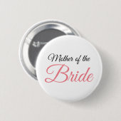 Moeder van Bride Script Roze Ronde Button 5,7 Cm (Voorkant /achterkant)