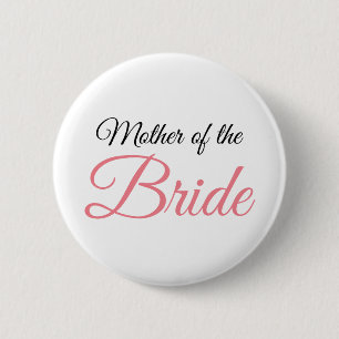 Moeder van Bride Script Roze Ronde Button 5,7 Cm