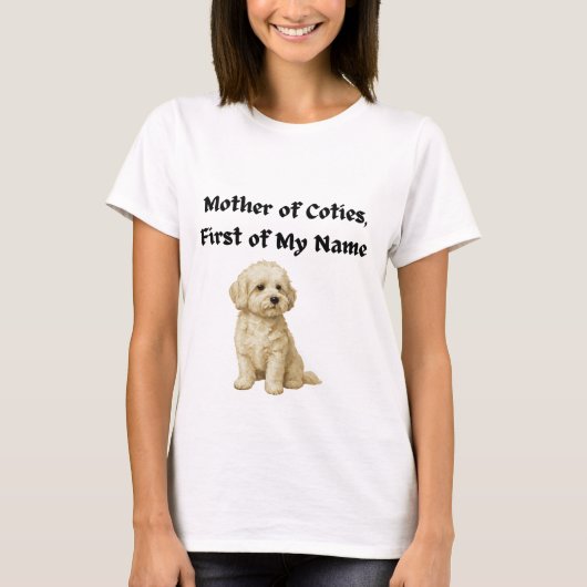 Moeder van Coties, Eerste van Mijn Naam T-shirt (Voorkant)