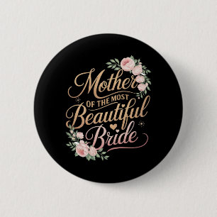 Moeder Van De Aller mooiste Bruid2 Ronde Button 5,7 Cm