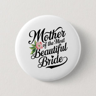 Moeder Van De Aller mooiste Bruid Cool Bruiloft Pa Ronde Button 5,7 Cm