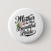 Moeder Van De Allermooiste Bruid Cool Bruidsjurk Ronde Button 5,7 Cm (Voorkant)