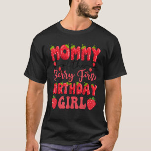 Moeder Van De Bes Eerste Verjaardag Meisje Aardbei T-shirt