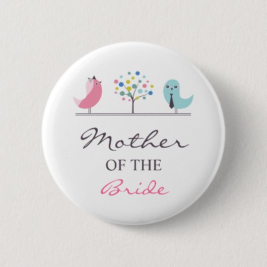 Moeder van de Bride Birds Wedding Button (Voorkant)