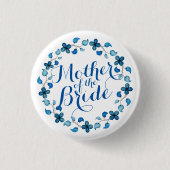 Moeder van de Bride Blue Floral Wedding Button (Voorkant)