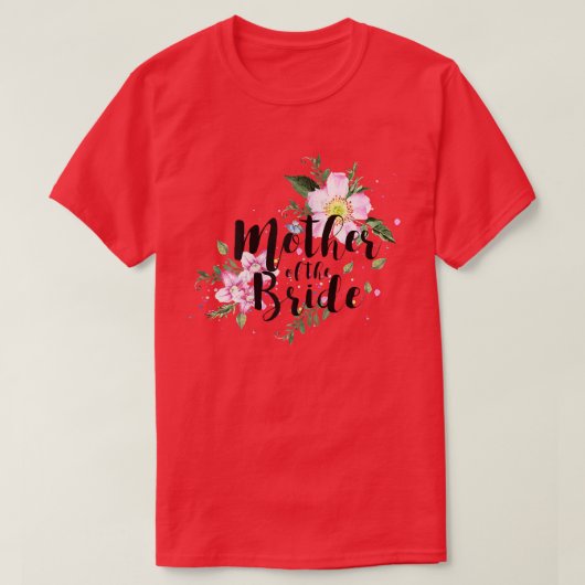 Moeder van de Bride Floral Bridal Party T-shirt (Design voorkant)