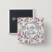 Moeder van de Bride Floral Wedding Pin Button (Voorkant /achterkant)