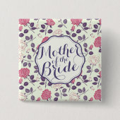 Moeder van de Bride Floral Wedding Pin Button (Voorkant)