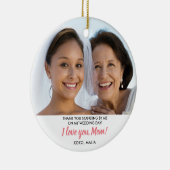 Moeder van de Bride Persoonlijke FotoKerstmis Keramisch Ornament (Rechts)