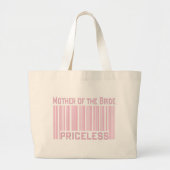 Moeder van de Bride Priceless Grote Tote Bag (Voorkant)