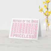 Moeder van de Bride Priceless Kaart (Gele Bloem)