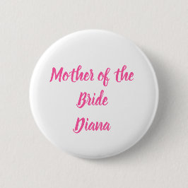 Moeder van de Bride Roze Douane Naam Gifts Wedding Ronde Button 5,7 Cm