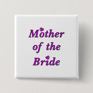 Moeder van de Bride Simply Love Vierkante Button 5,1 Cm