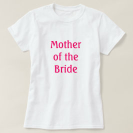 Moeder van de Bride T-shirt