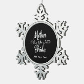Moeder van de Bride Tin Sneeuwvlok Ornament (Rechts)