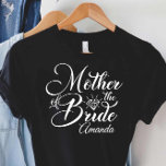 Moeder van de Bride Wedding Bridal Party Gift T-Sh T-shirt<br><div class="desc">Moeder van het Shirt van de Bride,  het Shirt van het Wedden,  het Shirt van de Bridal,  het T-shirt van de Bridal van de Partij,  het Shirt van de Weddenschap,  het Funny Quotes Shirt,  het T-shirt van de Gift van het Wedding</div>