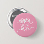 Moeder van de Bride Wedding Calligraphy Pin Button (Voorkant /achterkant)