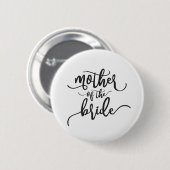Moeder van de Bride Wedding Calligraphy Pin Button (Voorkant /achterkant)