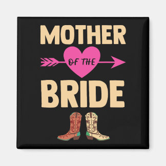 Moeder van de bruid bruiloft Bachelorette Cowboy B Magneet