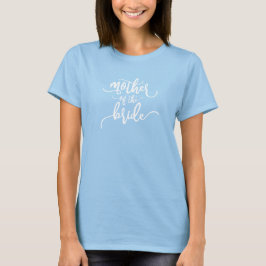 Moeder van de bruid bruiloft calligrafie | T-shirt