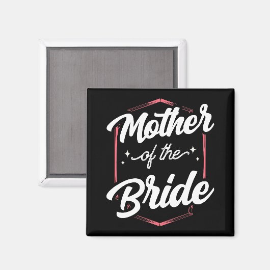 Moeder van de bruid bruiloft vrijgezellenfeest ges magneet (Voorkant / Achterkant)