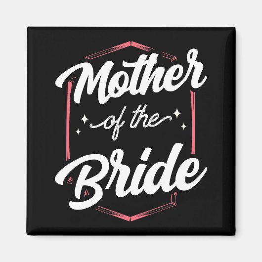 Moeder van de bruid bruiloft vrijgezellenfeest ges magneet (Voorkant)