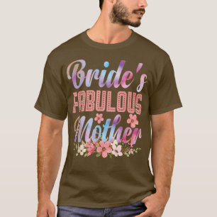 Moeder van de bruid Fabulous Happy Huwelijk Trouw T-shirt