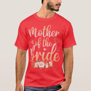 Moeder van de bruid Funny bruidsshowershirt voor m T-shirt