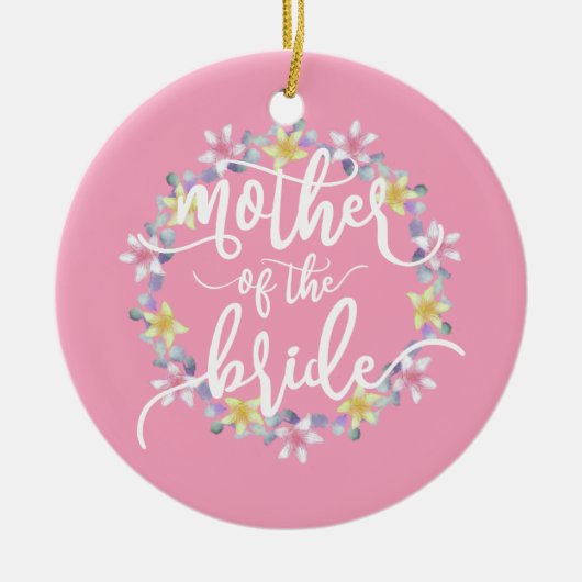 Moeder van de Bruid Huwelijks kalligrafie | Orname Keramisch Ornament (Voorkant)