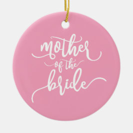 Moeder van de Bruid Huwelijkscalligrafie | Ornamen Keramisch Ornament