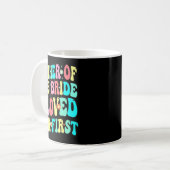 Moeder Van De Bruid Ik Hield Eerst Van Haar Grappi Koffiemok (Voorkant links)