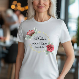 Moeder van de bruid - Ik hield eerst van haar T-shirt
