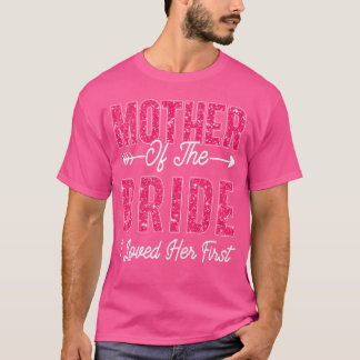 Moeder van de bruid Ik hield van haar eerste bruid T-shirt