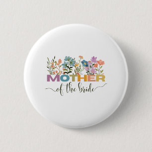 Moeder van de bruid ik hield van haar eerste moede ronde button 5,7 cm