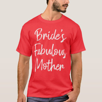 Moeder van de bruid is fantastisch Trouwfeest Brui T-shirt