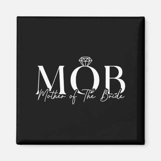 Moeder Van De Bruid Mob Bruiloft Moeder Mama Schat Magneet (Voorkant)