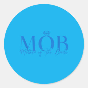 Moeder Van De Bruid Mob Bruiloft Moeder Mama Schat Ronde Sticker
