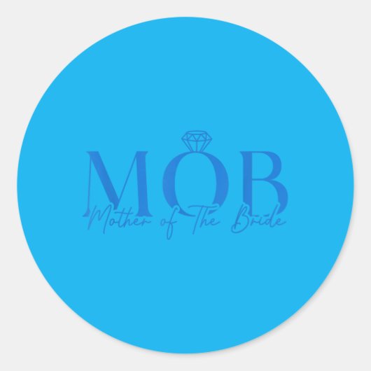 Moeder Van De Bruid Mob Bruiloft Moeder Mama Schat Ronde Sticker (Voorkant)