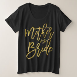 Moeder van de bruid nep goud plus-maten grote maat t-shirt