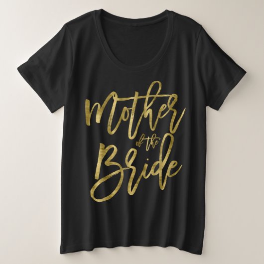 Moeder van de bruid nep goud plus-maten grote maat t-shirt (Design voorkant)